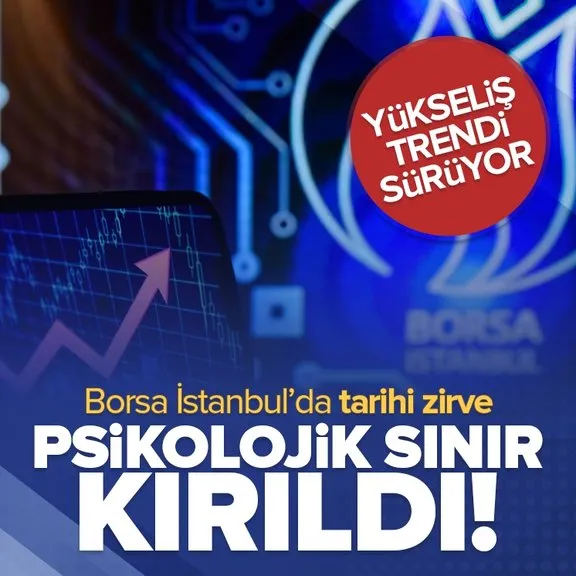 Borsa İstanbul'da tarihi zirve! 11 bin puan psikolojik sınırı aşıldı.